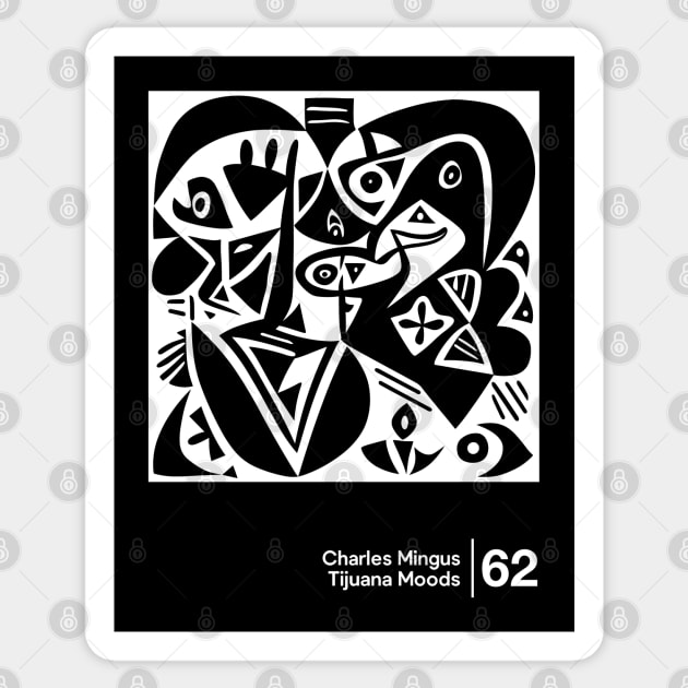 Tijuana Moods - Charles Mingus - Minimal Style Graphic Artwork Sticker by saudade